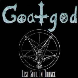 Goatgod : Lost Soul In Trance